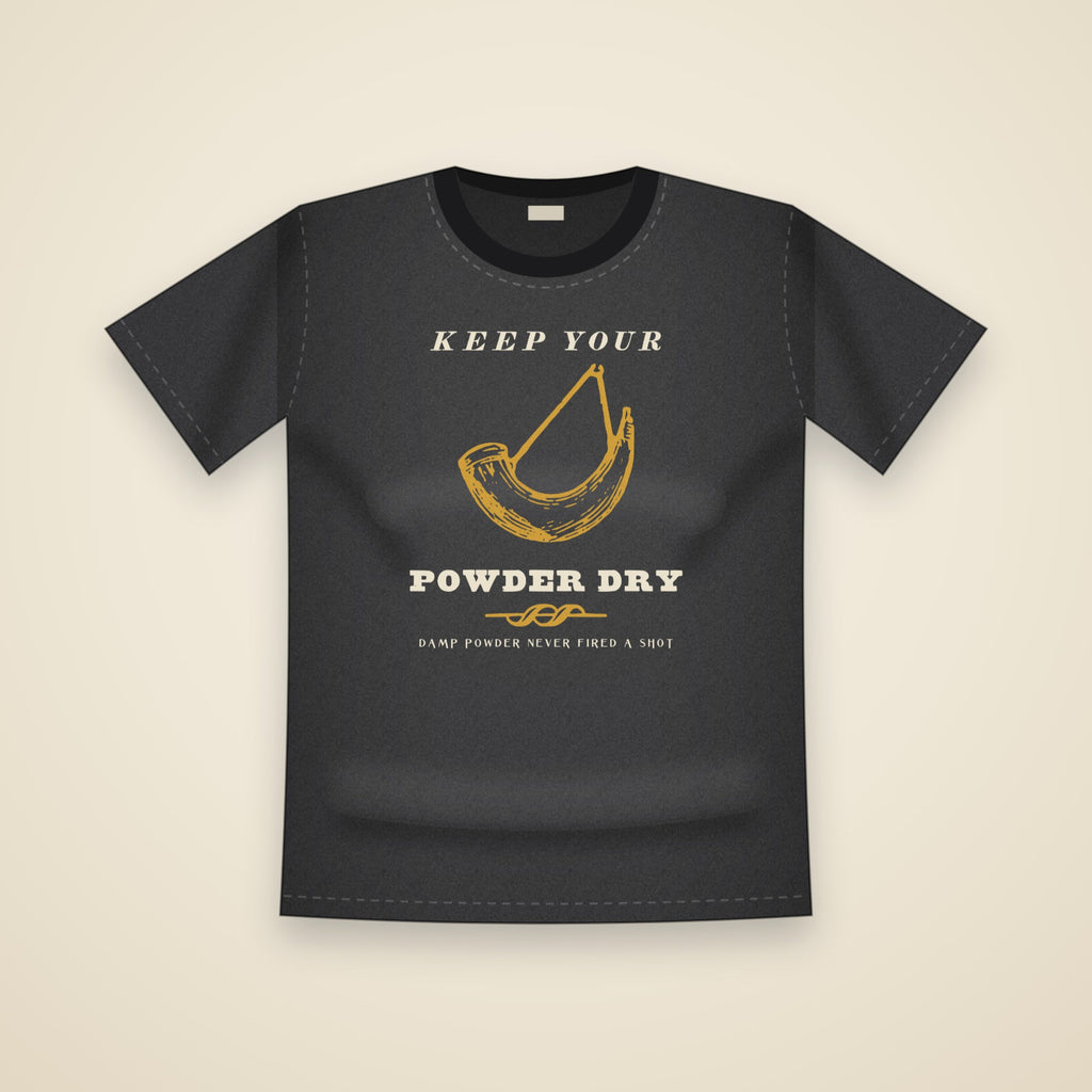 Keep Your Powder Dry T-Shirt in Black
