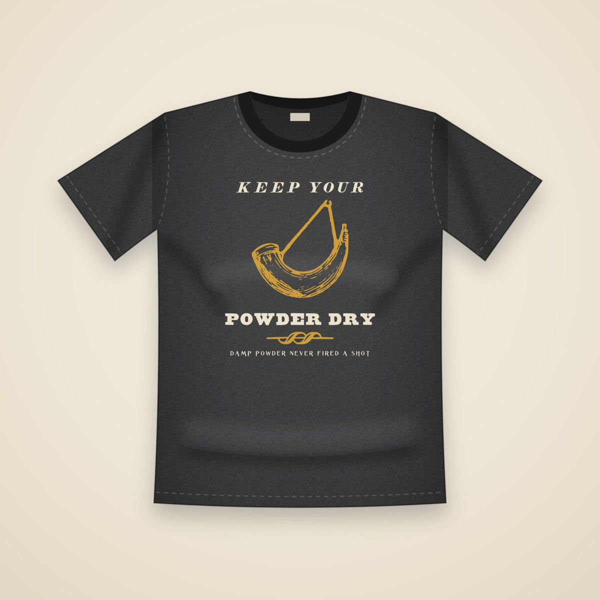 Keep Your Powder Dry T-Shirt in Black