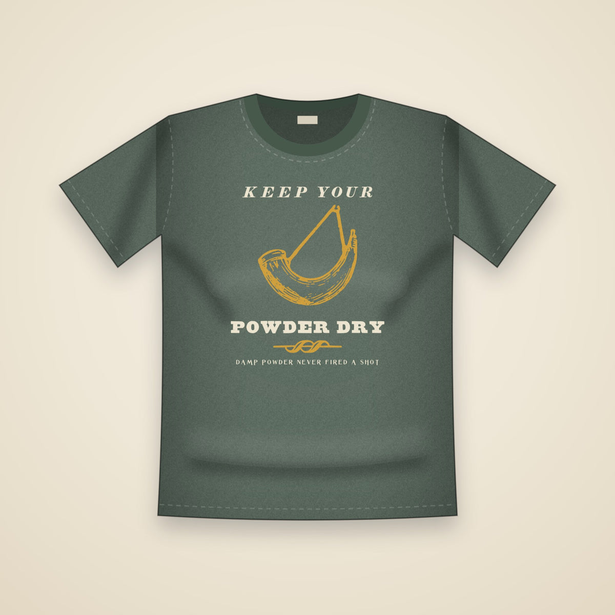 Keep Your Powder Dry T-Shirt in Blue Spruce