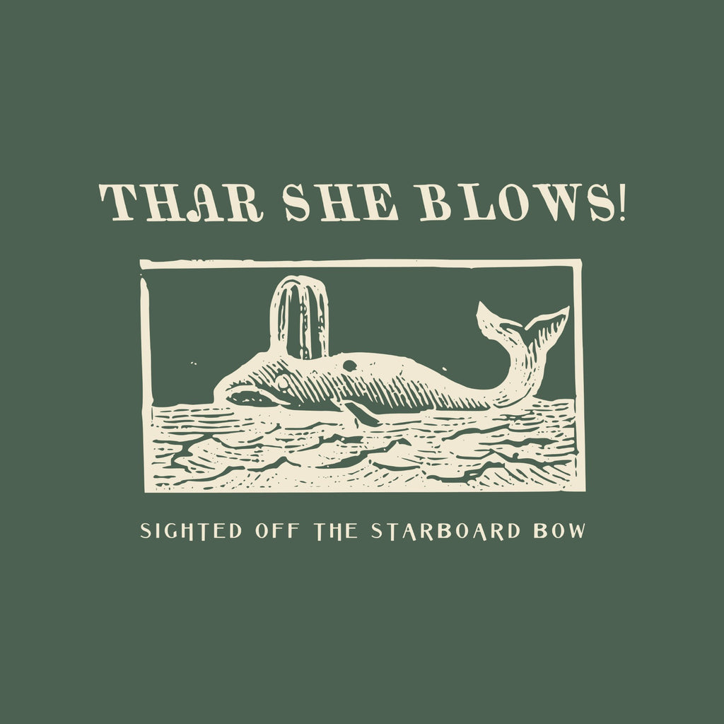 THAR SHE BLOWS! in curled capitals over a framed engraving of a whale spouting above rolling waves, with SIGHTED OFF THE STARBOARD BOW below.