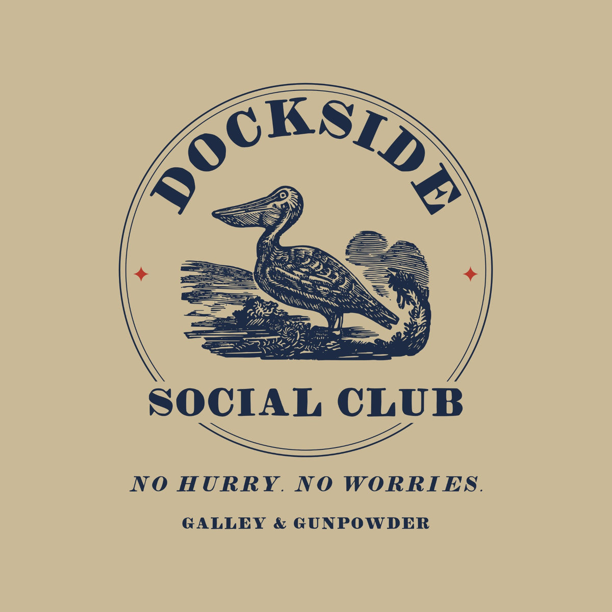 DOCKSIDE arched over an engraved pelican standing by the water inside a thin double ring with two small red stars, SOCIAL CLUB below, and NO HURRY. NO WORRIES. in italics.