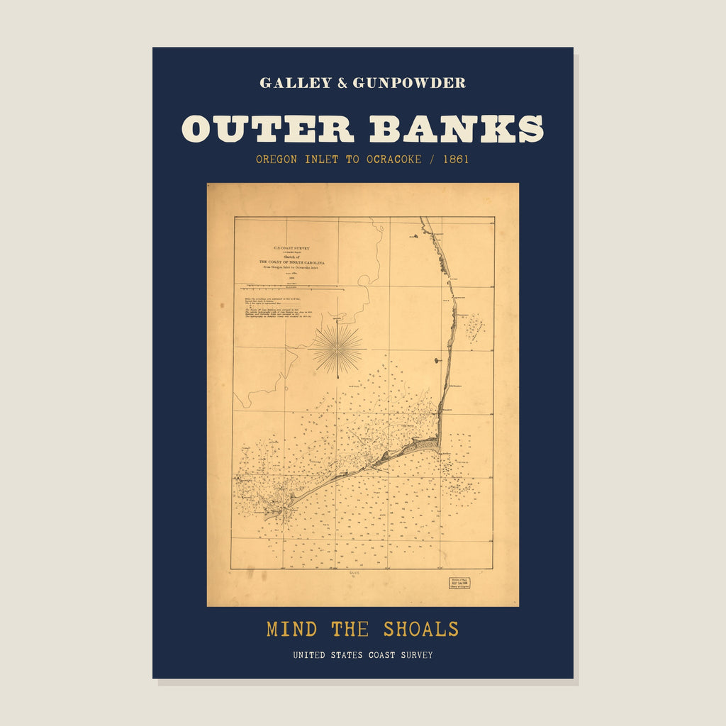 Outer Banks poster: the 1861 Coast Survey chart of the North Carolina coast on aged paper, framed in navy, under OUTER BANKS and OREGON INLET TO OCRACOKE / 1861, with MIND THE SHOALS in brass.