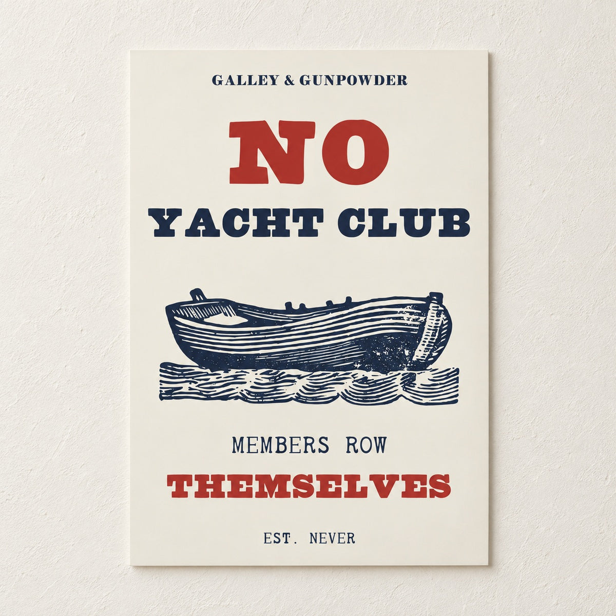 No Yacht Club Poster on a wall