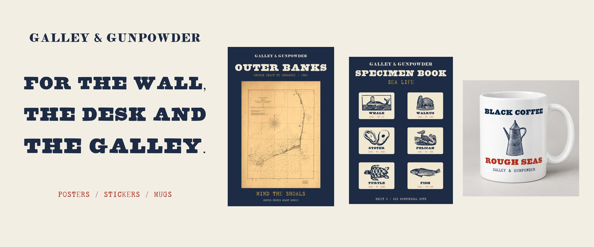 Galley & Gunpowder. For the wall, the desk and the galley. Posters, stickers and mugs: the Outer Banks map poster, the Sea Life sticker sheet and the Black Coffee, Rough Seas mug.